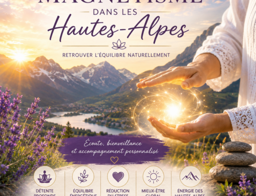 Magnétisme dans les Hautes-Alpes : retrouver l&rsquo;équilibre naturellement